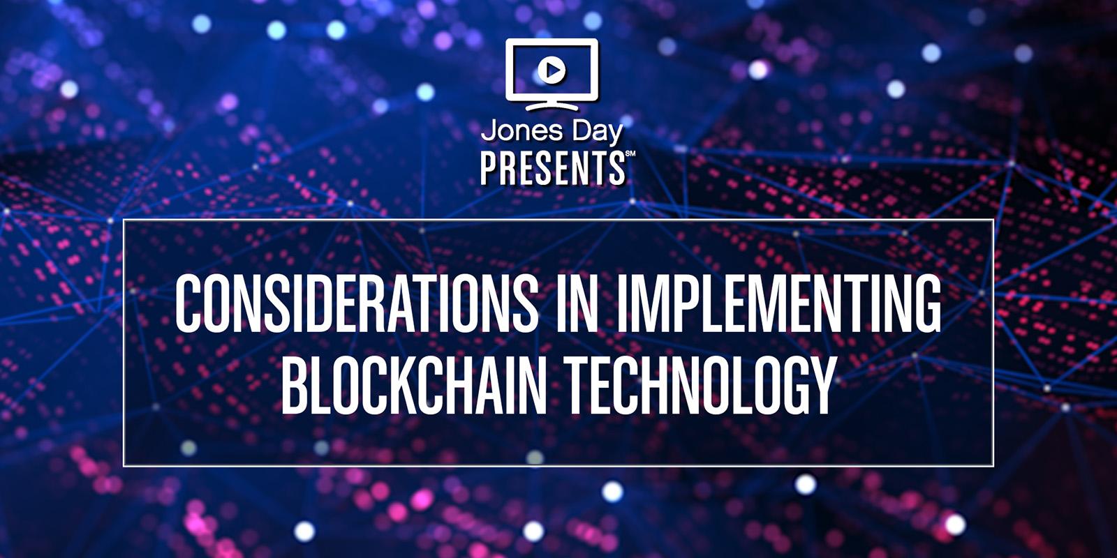 Blockchain Considerations
