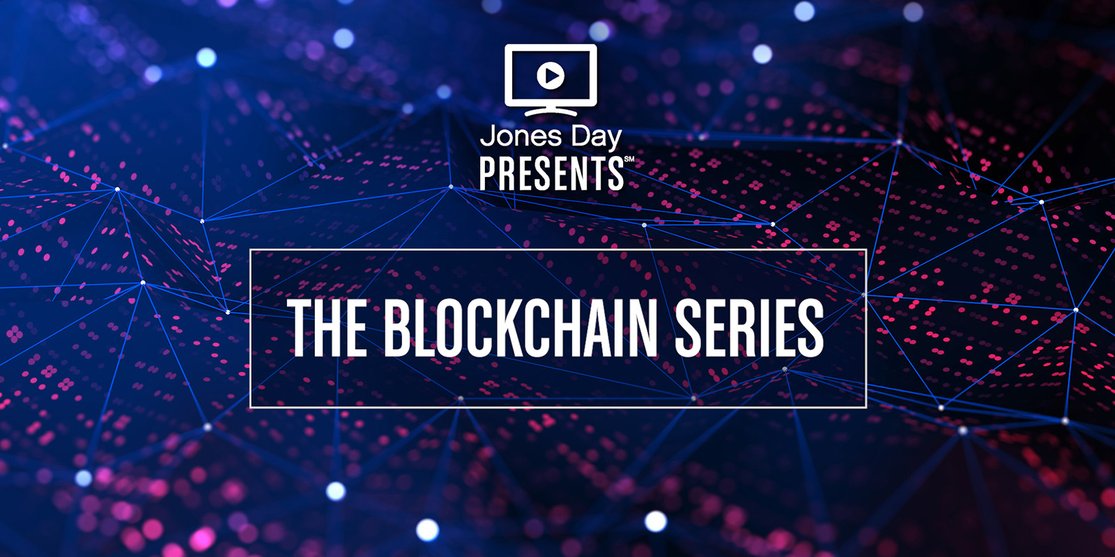 The Blockchain Series