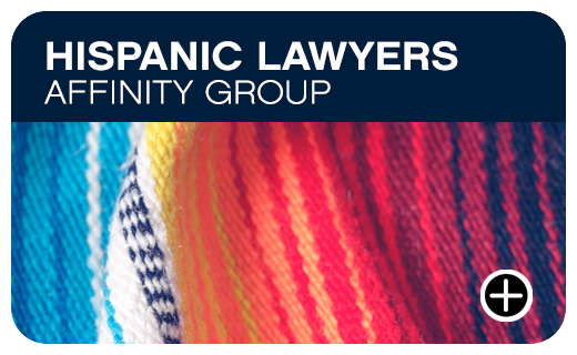 Hispanic Lawyers Affinity Group