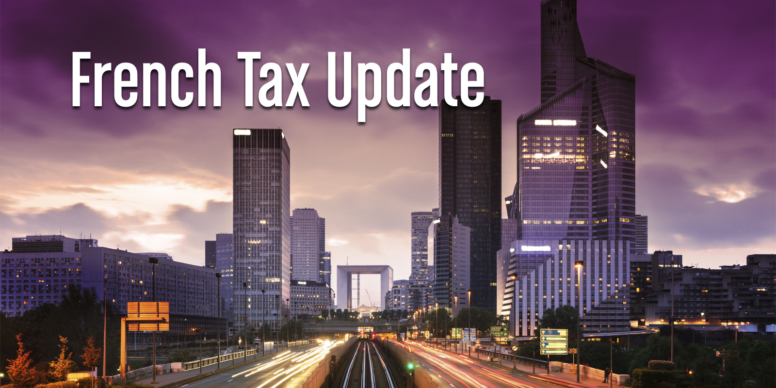 French Tax Update - Repeal of the 3 Percent Tax on Distributions, Exceptional Corporate Surtax, and AFME FTT Protocol