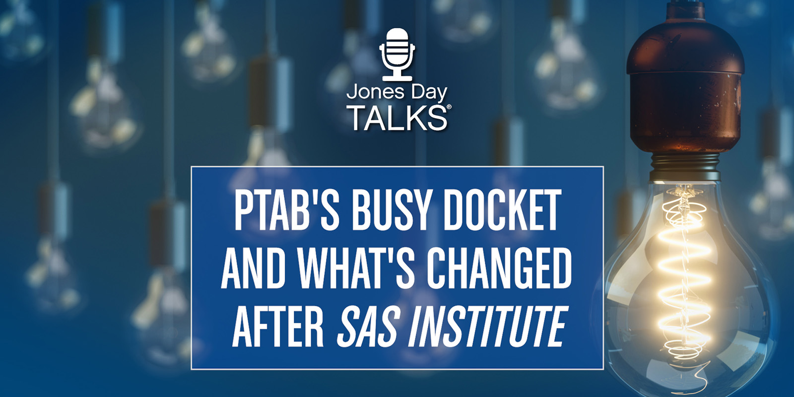 PTAB’s Busy Docket and What’s Changed After SAS Institute
