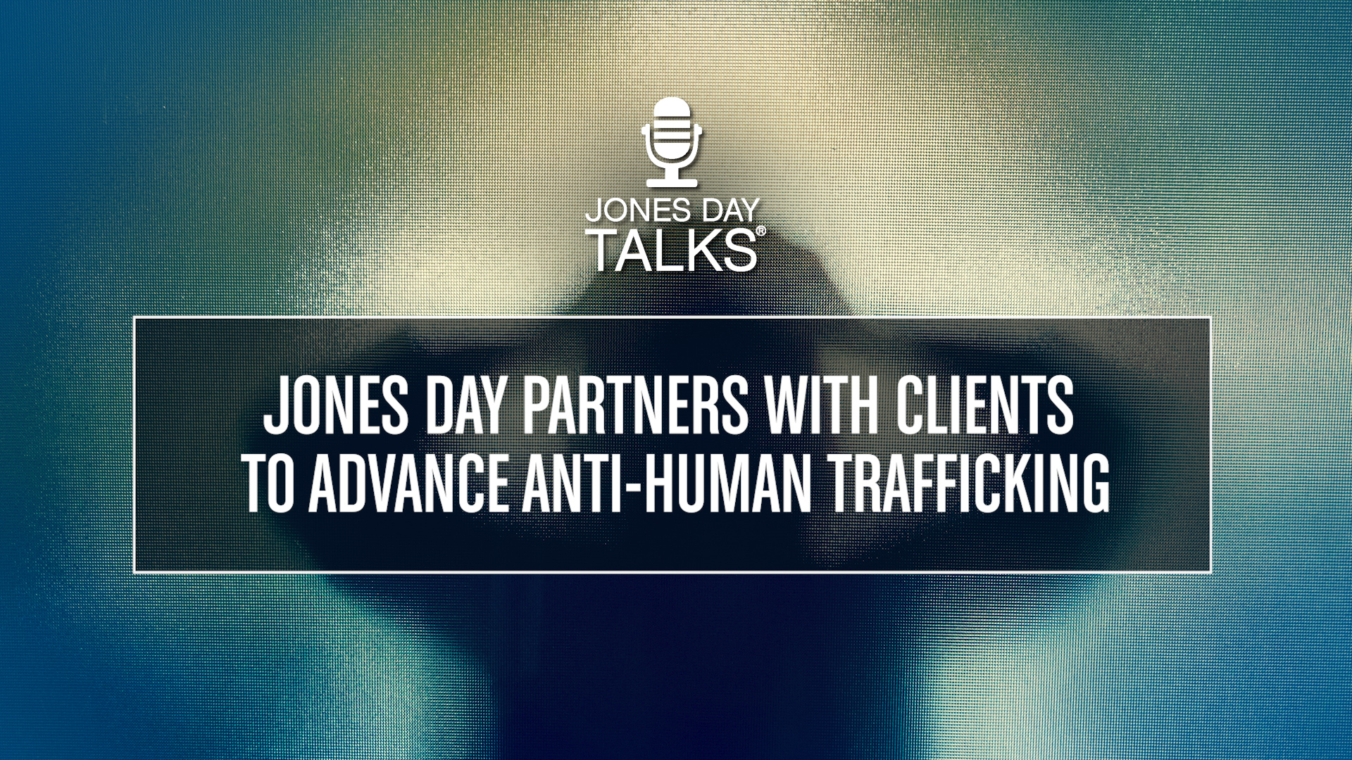 JD Talks  Jones Day Partners with Clients to Adv