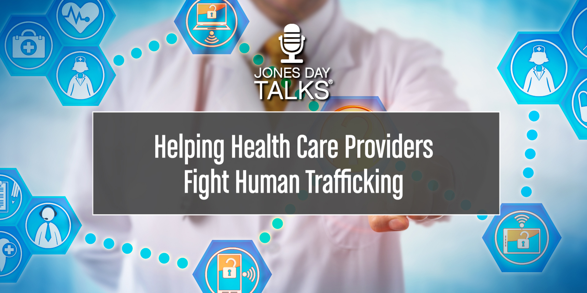 JD Talks Helping Health Care Fight Human Traffi