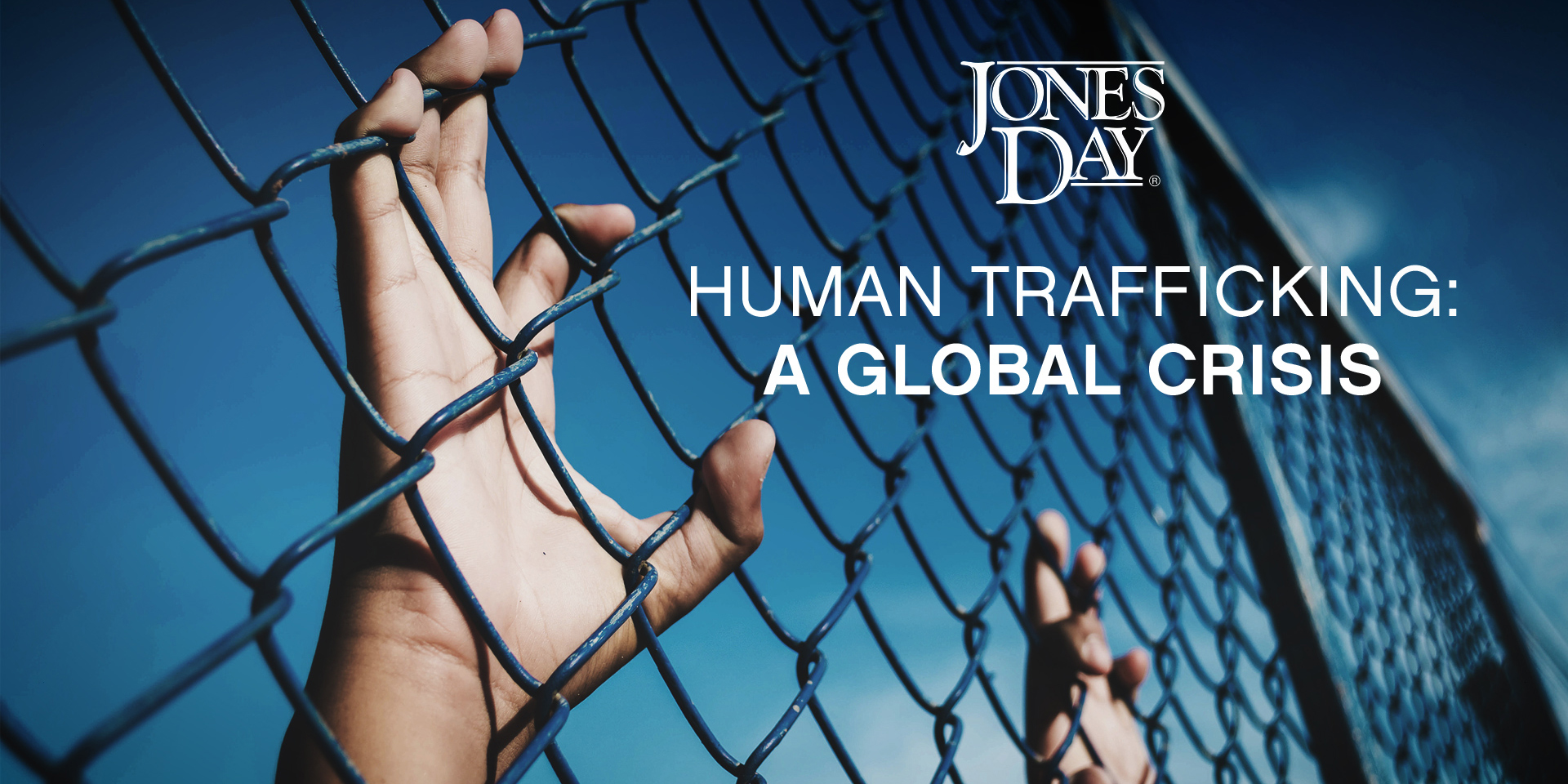 Human Trafficking A Global Issue Jones Day