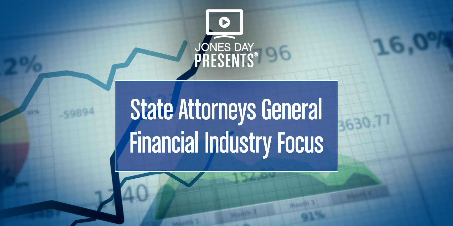 State Attorneys General and the Financial Services Industry Jones Day
