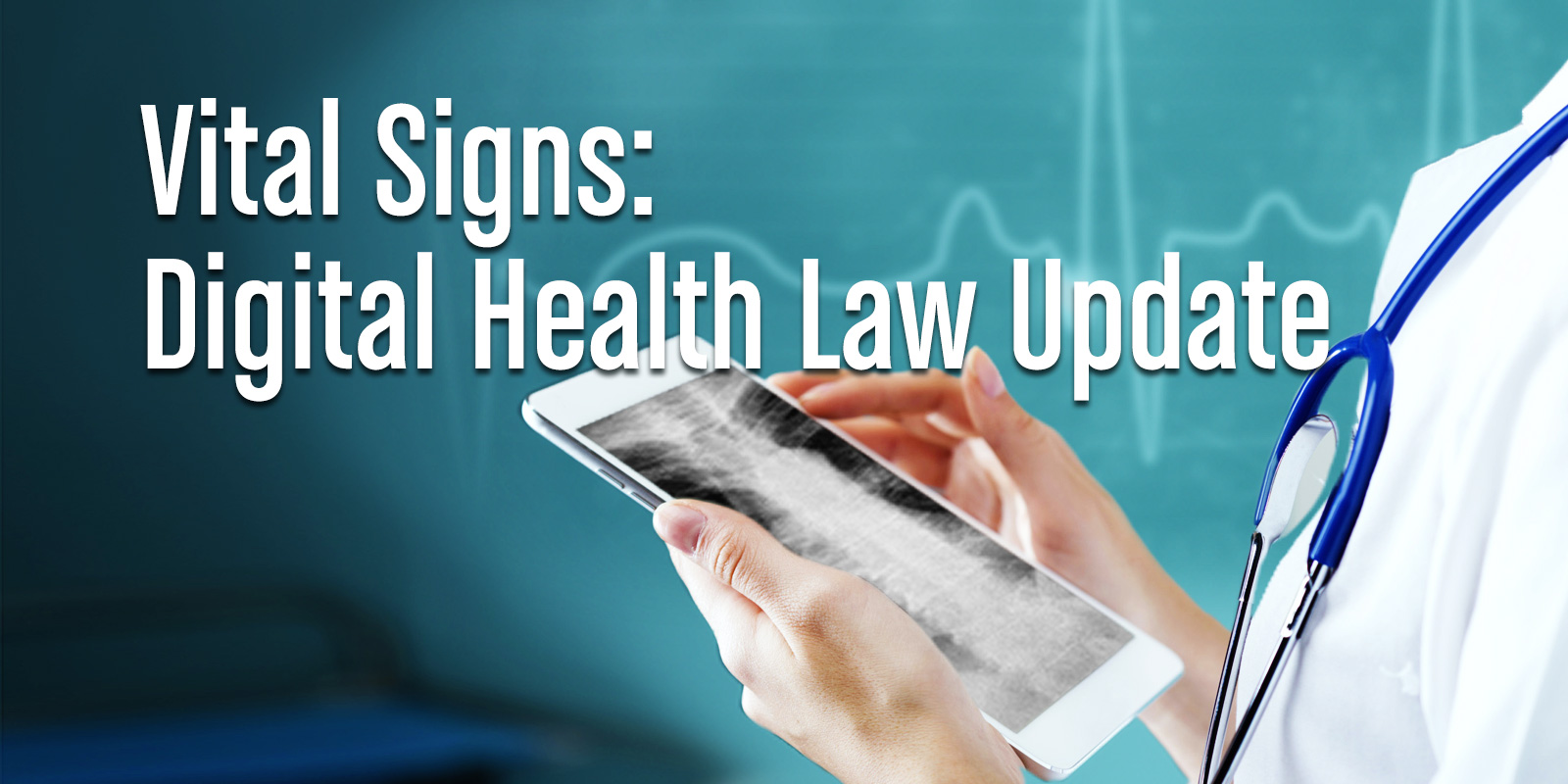 Vital Signs: Digital Health Law Update social graphic