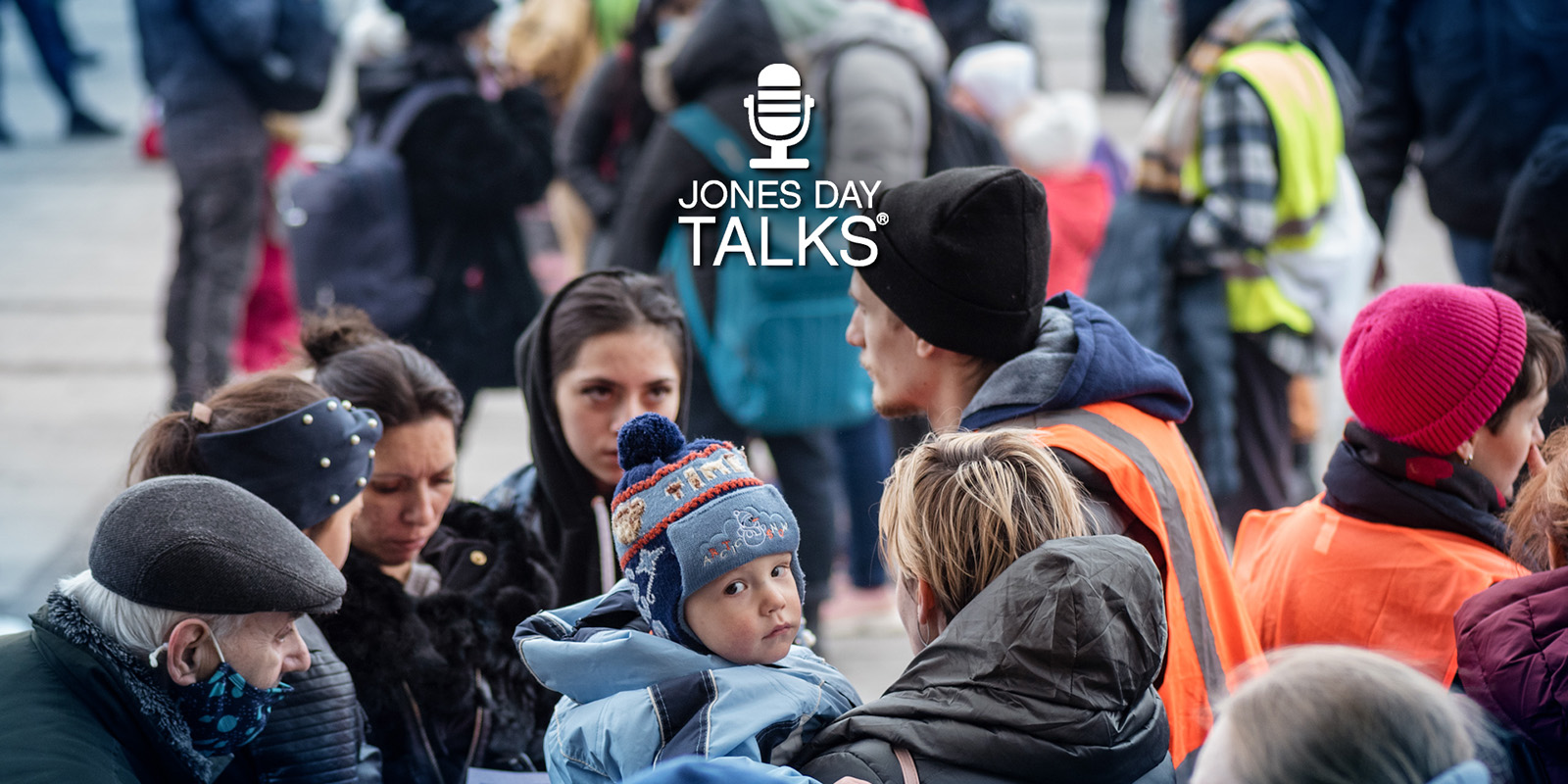 JONES DAY TALKS  Human Trafficking and Ukraine S