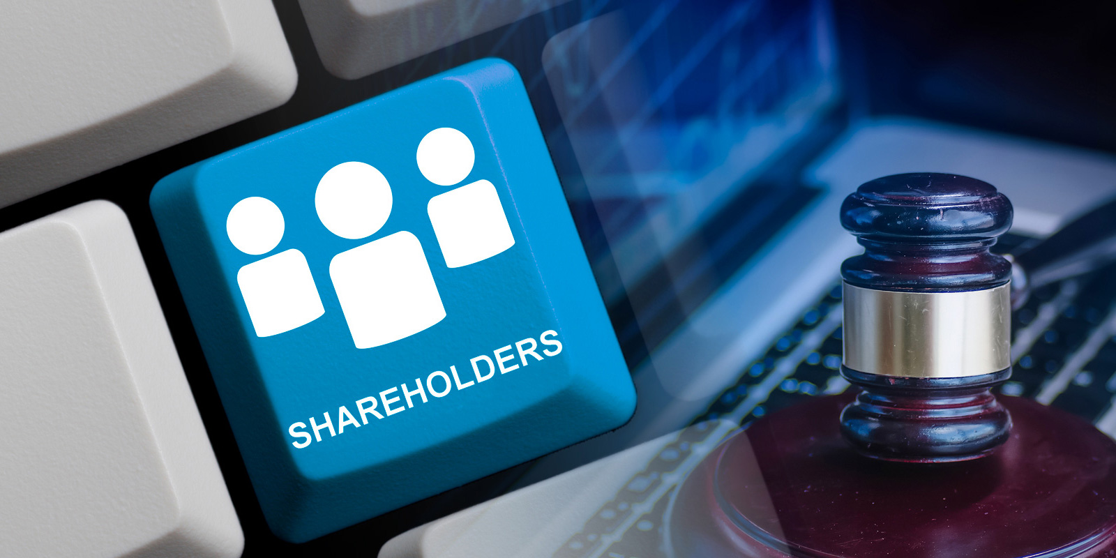 Close-up of a keyboard with a blue 'Shareholders' key, combined with an image of a gavel and financial graphs, symbolizing corporate governance and shareholder rights.